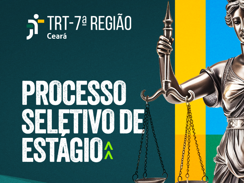 TRT-CE abre inscrições para estágio remunerado de nível superior em Fortaleza e no interior